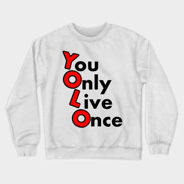 Yolo Crewneck Sweatshirt by Techno4War